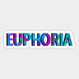 EUPHORIA Sticker